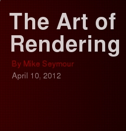 The art of rendering by Mike Seymour